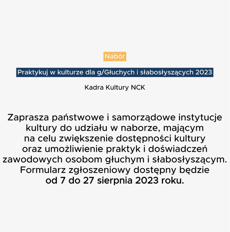 Praktykuj w kulturze dla g/Głuchych i słabosłyszących 2023