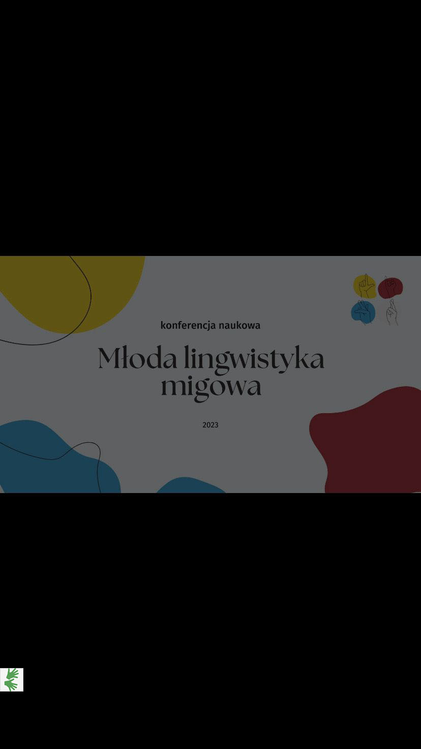 Młoda lingwistyka migowa - ogólnopolska konferencja naukowa