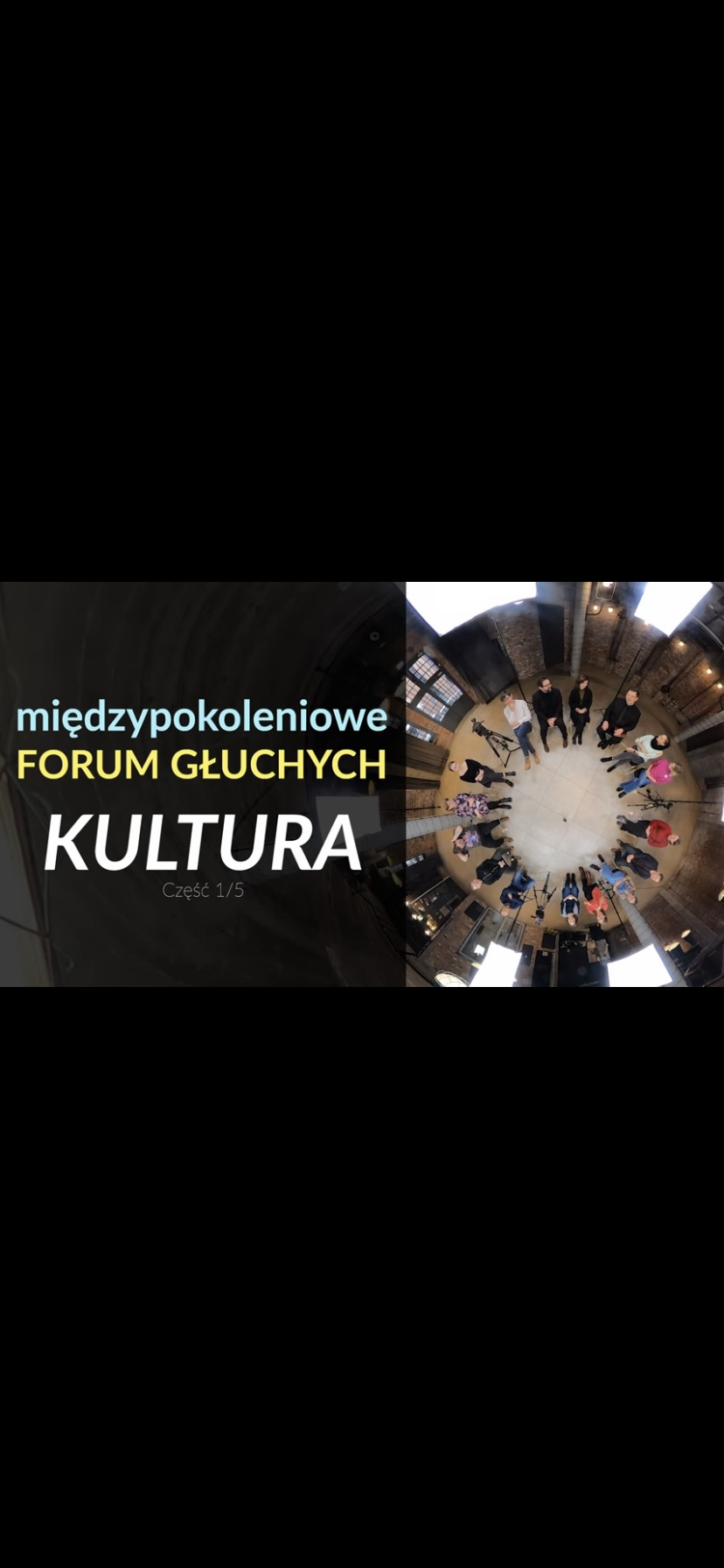 Międzypokoleniowe Forum Głuchych — Kultura, część 1